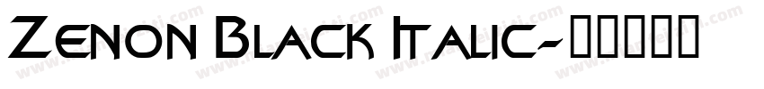 Zenon Black Italic字体转换